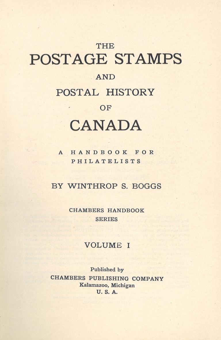 KANADA Boggs, Winthrop S. The Postage Stamps and Postal History of